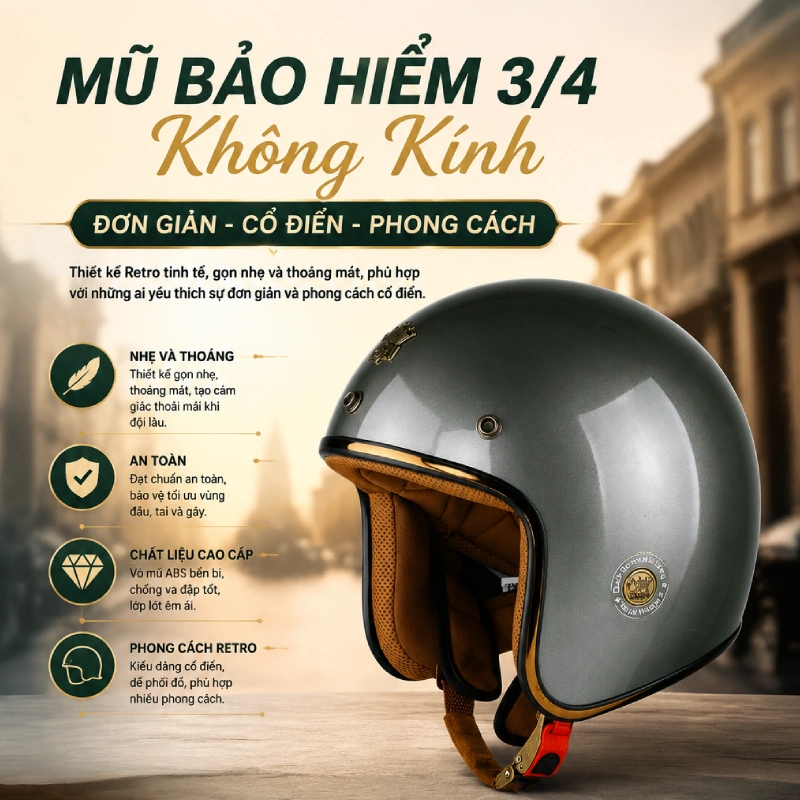 Các loại mũ bảo hiểm 3/4 gồm có Mũ 3/4 không kính